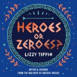 Heroes or Zeroes?, Lizzy Tiffin