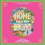 Home Has No Borders, Samira Ahmed