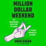 Million Dollar Weekend, Noah Kagan