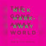 The GoneAway World, Nick Harkaway