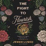 The Fight to Flourish, Jennie Lusko