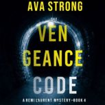 The Vengeance Code A Remi Laurent FB..., Ava Strong