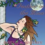 Feather on the Moon, Phyllis A. Whitney