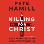 A Killing for Christ, 50th Anniversar..., Pete Hamill