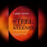 Man of Steel, Woman of Kleenex, Larry Niven