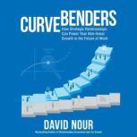 Curve Benders, David Nour