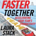 Faster Together, Laura Stack