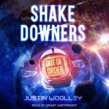 Shakedowners, Justin Woolley