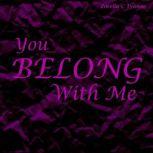 You Belong With Me, Zorella C Tyanne