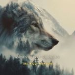 The Wolf Hunters, James Oliver Curwood