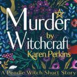 Murder by Witchcraft, Karen Perkins