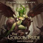 The Gorgon Bride, Galen Surlak-Ramsey