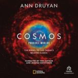Cosmos Possible Worlds, Ann Druyan