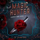 Magic Hunter, C. N. Crawford