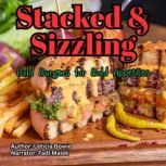 Stacked  Sizzling, Leticia Bowie