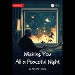 Wishing You All a Peaceful Night, Kim Miyeong
