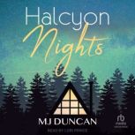 Halcyon Nights, MJ Duncan