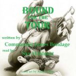 Bound for the Tour, Commander James Bondage