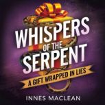 Whispers of the Serpent  A Gift Wrap..., Innes MacLean