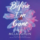 Before Im Gone, Heidi McLaughlin