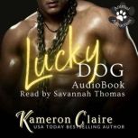 Lucky Dog, Kameron Claire