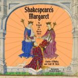 Shakespeares Margaret, Charles OMalley
