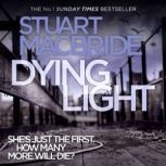 Dying Light, Stuart MacBride