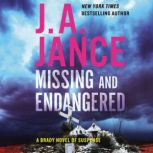 Missing and Endangered A Brady Novel of Suspense, J. A. Jance