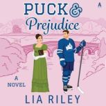 Puck and Prejudice, Lia Riley