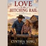 Love at the Hitching Rail, Cynthia Song