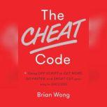 The Cheat Code, Brian Wong
