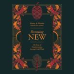 Becoming New, Warren Wiersbe