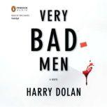 Very Bad Men, Harry Dolan