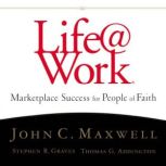 LifeWork, John C. Maxwell