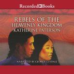 Rebels of the Heavenly Kingdom, Katherine Paterson