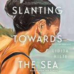 Slanting Towards the Sea, Lidija Hilje