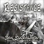 Resistance, Dan Sugralinov