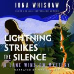 Lightning Strikes the Silence, Iona Whishaw