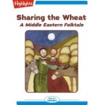 Sharing the Wheat, Nina Jaffe