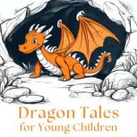 Dragon Tales for Young Children, Edith Nesbit