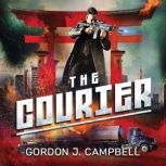 The Courier, Gordon J. Campbell