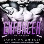 Enforcer, Samantha Whiskey