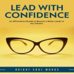 Lead with Confidence, Bright Soul Words