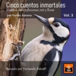 Cinco cuentos inmortales Volumen 3, Varios Autores
