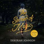 The Secret of Magic, Deborah Johnson