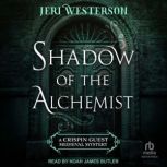 Shadow of the Alchemist, Jeri Westerson