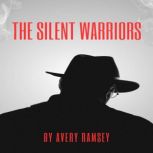 The Silent Warriors, Avery  Ramsey