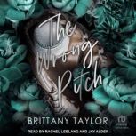 The Wrong Pitch, Brittany Taylor