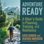 Adventure Ready, Heather Anderson