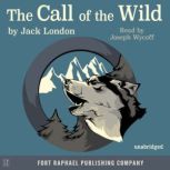 The Call of the Wild  Unabridged, Jack London